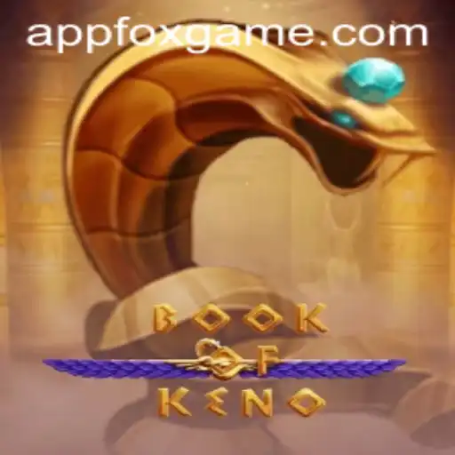 Exploring the Enigmatic World of 'Book of Keno' — A Foxgame Adventure