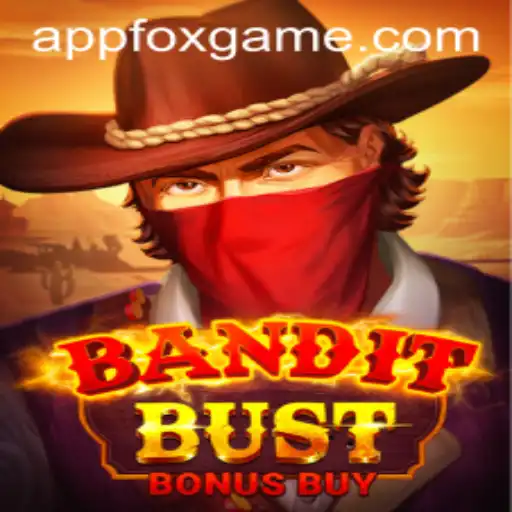 Unveiling the Thrills of BanditBustBonusBuy: A Foxgame Adventure