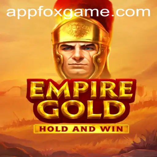 EmpireGold: The Ultimate Strategy Experience in Foxgame